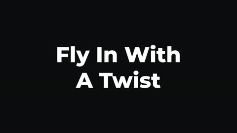 Fly In With A Twist — After Effects animate in preset preview