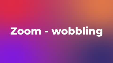 Zoom - wobbling — After Effects movement preset preview